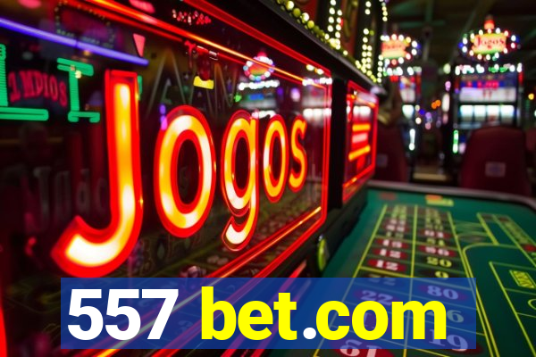 557 bet.com